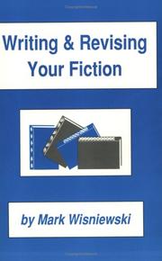Cover of: Writing & revising your fiction