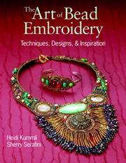Cover of: The Art of Bead Embroidery: Techniques, Designs & Inspirations