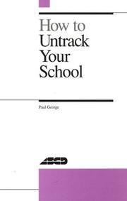Cover of: How to untrack your school by George, Paul S.