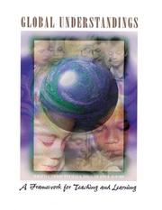 Cover of: Global understandings: a framework for teaching and learning