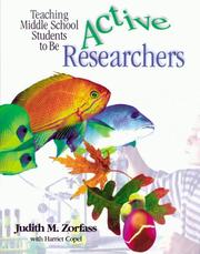 Cover of: Teaching middle school students to be active researchers / Judith M. Zorfass with Harriet Copel.