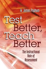 Cover of: Test Better, Teach Better: The Instructional Role of Assessment