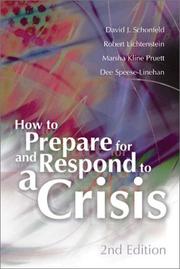 Cover of: How to Prepare for and Respond to a Crisis (2nd Edition) by David J. Schonfeld, Robert Lichtenstein, Marsha Kline Pruett, Dee Speese-Linehan, David J. Schonfeld, Robert Lichtenstein, Marsha Kline Pruett, Dee Speese-Linehan