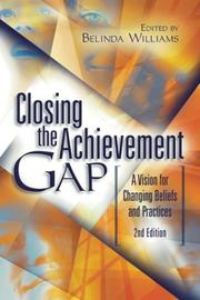 Cover of: Closing the achievement gap by edited by Belinda Williams.