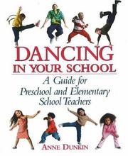 Cover of: Dancing in Your School: A Guide for Preschool and Elementary School Teachers