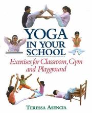 Yoga in your school by Teressa Asencia