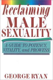 Cover of: Reclaiming male sexuality: a guide to potency, vitality, and prowess