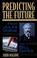 Cover of: Predicting the future
