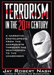 Cover of: Terrorism in the 20th century by Jay Robert Nash