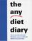 Cover of: The Any Diet Diary