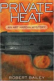 Cover of: Private Heat | Bailey, Robert E.