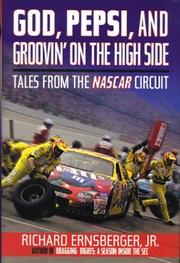 Cover of: God, Pepsi, and Groovin' on the High Side: Tales from the NASCAR Circuit