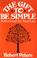 Cover of: The  gift to be simple