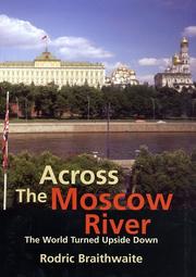 Cover of: Across the Moscow River: the world turned upside down