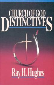 Cover of: Church of God Distinctives by Ray H. Hughes