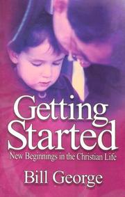Cover of: Getting Started: New Beginnings in the Christian Life
