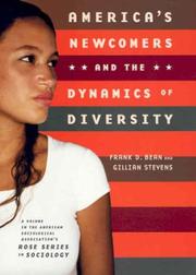 Cover of: America's Newcomers and the Dynamics of Diversity (Rose Series in Sociology.)