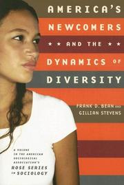 Cover of: America's Newcomers and the Dynamics of Diversity (American Sociological Association Rose Monographs)