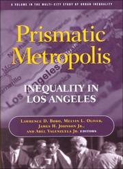 Cover of: Prismatic Metropolis: Inequality in Los Angeles (The Multi City Study of Urban Inequality)