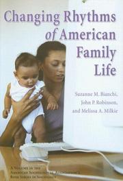 Changing rhythms of American family life by Suzanne M. Bianchi