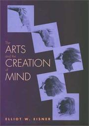 Cover of: The Arts and the Creation of Mind by Elliot W. Eisner