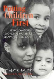 Cover of: Putting Children First: How Low-Wage Working Mothers Manage Child Care
