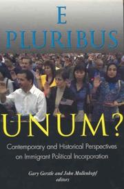 Cover of: E Pluribus Unum: Contemporary and Historical Perspectives on Immigrant Political Incorporation