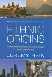Cover of: Ethnic origins: history, politics, culture, and the adaptation of Cambodian and Hmong refugees in four American cities