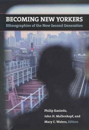 Cover of: Becoming New Yorkers: Ethnographies of the New Second Generation