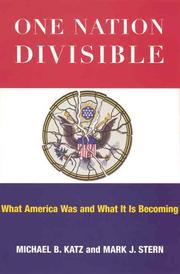 Cover of: One nation divisible: what America was and what it is becoming