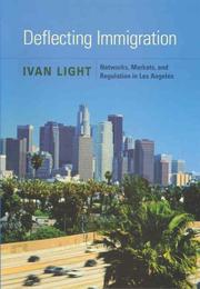 Cover of: Deflecting Immigration: Networks, Markets, and Regulation in Los Angeles