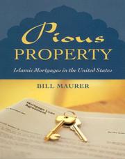 Cover of: Pious property: Islamic mortgages in the United Sates