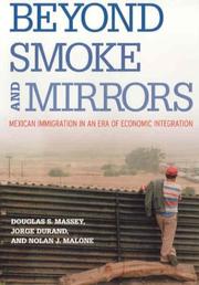 Cover of: Beyond Smoke and Mirrors by Douglas S. Massey, Jorge Durand, Nolan J. Malone