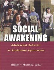 Cover of: Social Awakening: Adolescent Behavior As Adulthood Aproaches