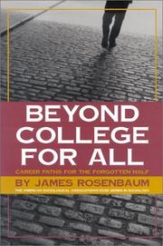 Cover of: Beyond College for All: Career Paths for the Forgotten Half (American Sociological Association Rose Series in Sociology)