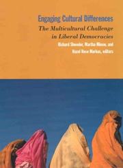 Cover of: Engaging Cultural Differences: The Multicultural Challenge in Liberal Democracies