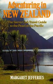 Cover of: Adventuring in New Zealand: the Sierra Club travel guide to the Pearl of the Pacific