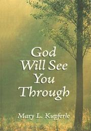 Cover of: God Will See You Through by Mary L. Kupferle, Mary L. Kupferle