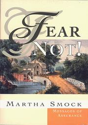 Cover of: Fear Not! by Martha Smock, Martha Smock