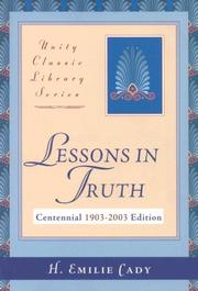 Cover of: Lessons in Truth (Unity Classic Library) by H. Emilie Cady