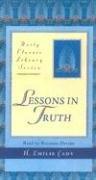 Cover of: Lessons in Truth (Unity Classic Library) | H. Emilie Cady