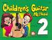 Cover of: Mel Bay's Children's Guitar Method 2