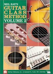 Cover of: Mel Bay Guitar Class Method Volume 2 by William Bay