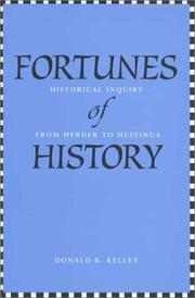 Cover of: Fortunes of history: historical inquiry from Herder to Huizinga