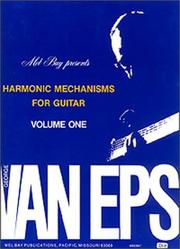 Cover of: Mel Bay George Van Eps Harmonic Mechanisms for Guitar, Vol. 1 by George Van EPS