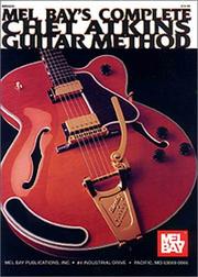 The Complete Chet Atkins Guitar Method by Tommy Flint