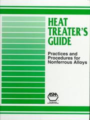 Cover of: Heat treater's guide: practices and procedures for nonferrous alloys