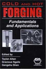 Cover of: Cold And Hot Forging: Fundamentals And Applications