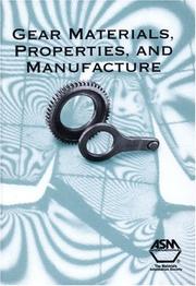 Cover of: Gear Materials, Properties, and Manufacture