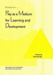 Cover of: Readings from -- Play as a medium for learning and development by edited by Doris Bergen.